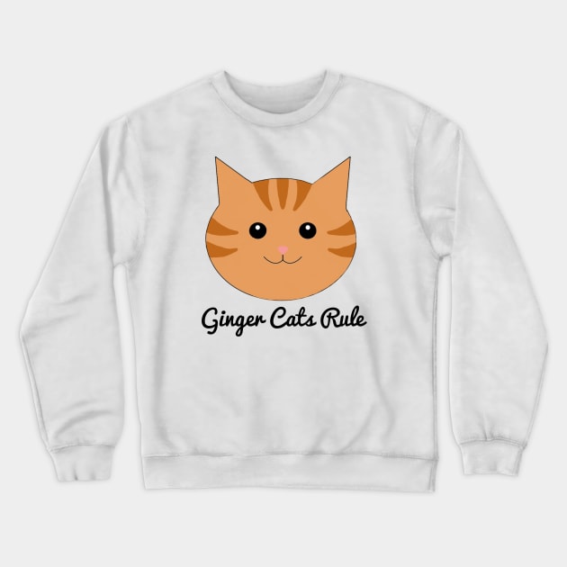 Ginger cats rule Crewneck Sweatshirt by KaisPrints